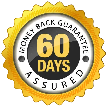 100% Satisfaction Guaranteed 60-Day Money Back Guarantee